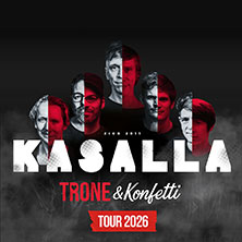 Kasalla - Trone & Konfetti Tour 2026 03.05.2026 Eurogress Aachen