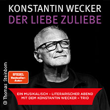 Konstantin Wecker - Der Liebe zuliebe 18.04.2026 Stadttheater Euskirchen
