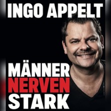 Ingo Appelt - MÄNNER NERVEN STARK 26.02.2027 Kultur- und Begegnungsstätte