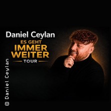 Daniel Ceylan - Es geht immer weiter 05.06.2027 Festhalle Birkesdorf