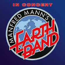 Manfred Mann's Earth Band 07.05.2026 Schön & Frölich