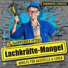 Handwerker Peters - Solo | Lachkräfte Mangel 15.10.2026 Festhalle Birkesdorf