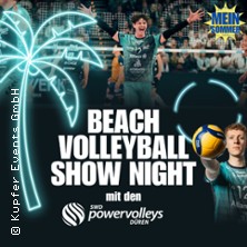BEACHVOLLEYBALL SHOW NIGHT mit den SWD Powervolleys Düren 29.08.2026 Kaiserplatz