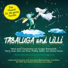Tabaluga und Lilli - Das drachenstarke Musical für die ganze Familie 08.11.2026 Stadthalle Alsdorf