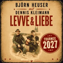 Björn Heuser - Levve & Liebe 28.04.2027 Haus der Stadt Düren