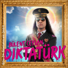 Bülent Ceylan - Diktatürk 27.11.2026 Arena Kreis Düren
