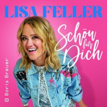 Lisa Feller - Schön für dich! 10.04.2027 Stadttheater Euskirchen