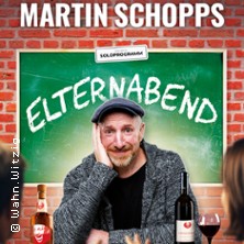 Martin Schopps - Elternabend 13.04.2027 Haus der Stadt Düren